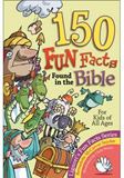 150 Fun Facts Found in the Bible