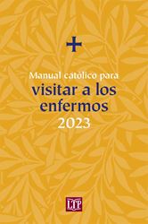 2023 Manual Catolico para Visitar a los Enfermos