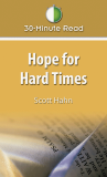 30-Minute Read: Hope for Hard Times