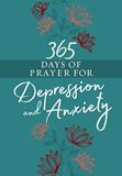 365 Days of Prayer for Depression and Anxiety Faux Leather Prayerbook