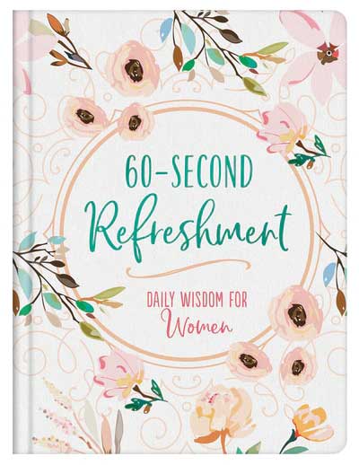 60-Second Refreshment: Daily Wisdom for Women