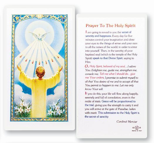 Prayer to the Holy Spirit  Clear, laminated Italian holy cards with Gold Accents. Features World Famous Fratelli-Bonella Artwork. 2.5'' x 4.5''
