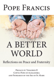 A Better World Reflections on Peace and Fraternity   Pope Francis Tawadros II Coptic Pope of Alexandria and Patriarch of the See of St. Mark