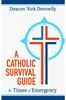 A Catholic Survival Guide for Times of Emergency Share   Author: Deacon Nick Donnelly
