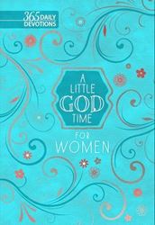 A Little God Time for Women 365 Daily Devotions