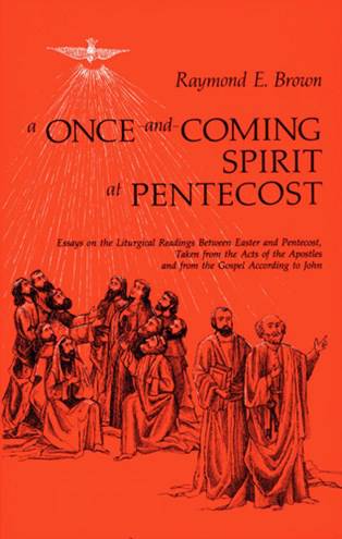 A Once-and-Coming Spirit at Pentecost