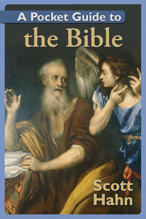 A Pocket Guide To The Bible  Scott Hahn