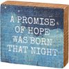 A Promise Of Hope Was Born That Night Box Sign