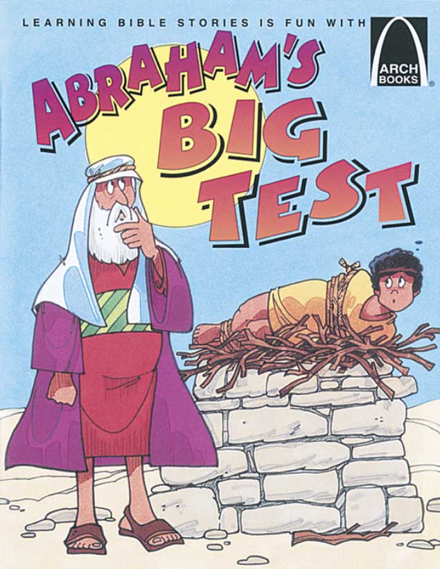 Abraham's Big Test - Arch Book by Lockhart Kearns, Becky