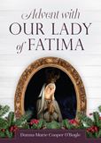 Advent with Our Lady of Fatima BY DONNA-MARIE COOPER OBOYLE