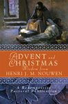 Advent and Christmas Wisdom from Henri J. M. Nouwen