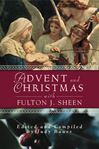 Advent and Christmas Wisdom with Fulton Sheen