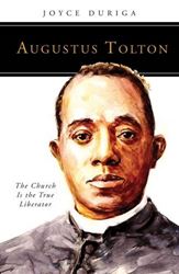 Augustus Tolton: The Church Is the True Liberator