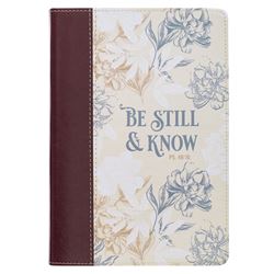 Be Still and Know Neutral Florals Faux Leather Classic Journal - Psalm 46:10