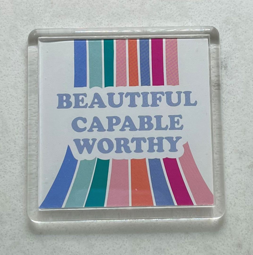 Beautiful Capable Worthy Magnet  *WHILE SUPPLIES LAST*
