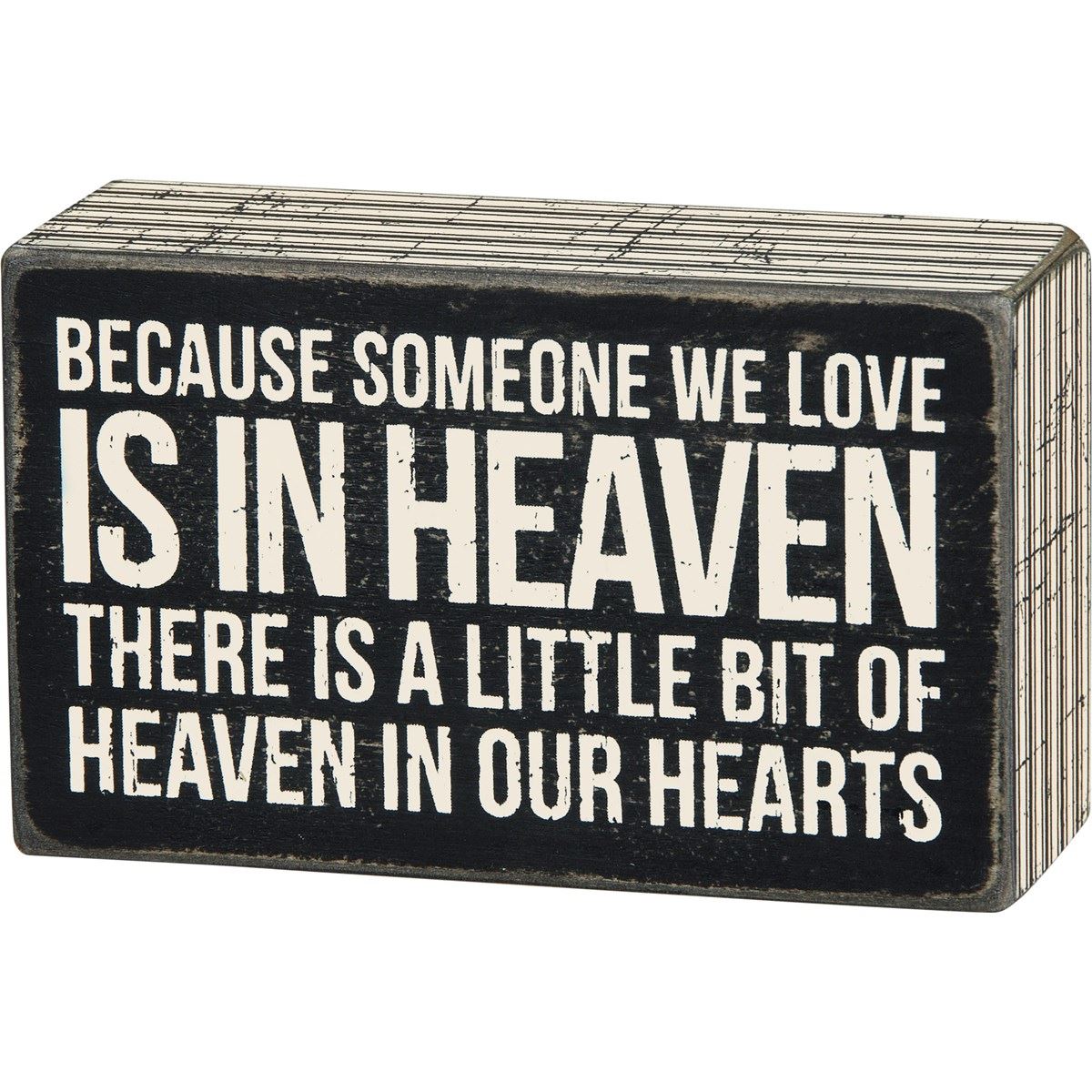 Because Someone We Love Is In Heaven Box Sign 5X3