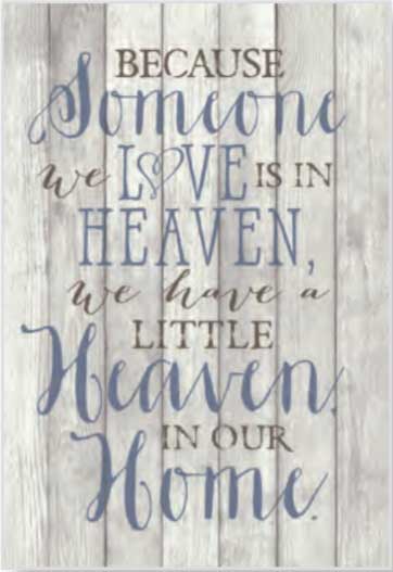Because Someone We Love is in Heaven Plaque