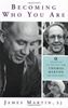 Becoming Who You Are: Insights on True Self Thomas Merton