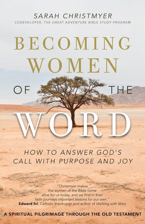 Becoming Women of the Word How to Answer God's Call with Purpose and Joy   Author: Sarah Christmyer