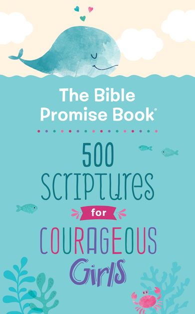 Bible Promise Book: 500 Scriptures for Courageous Girls