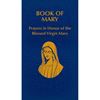 Book Of Mary Prayers in Honor of the Blessed Virgin Mary
