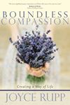 Boundless Compassion Creating a Way of Life