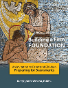 Building a Firm Foundation: An Invitation to Parents of Children Preparing for Sacraments