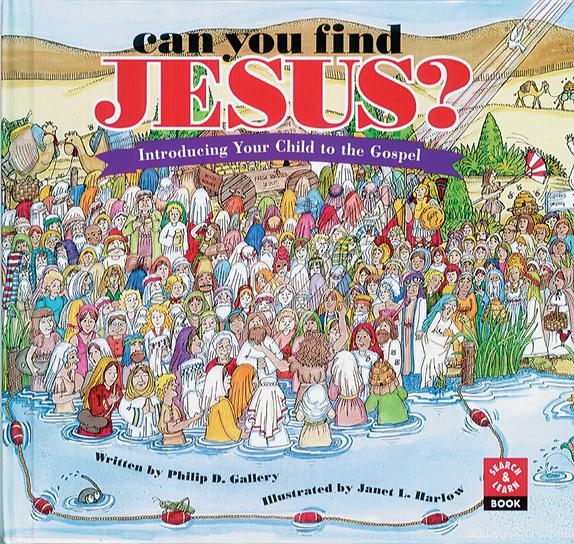 Can You Find Jesus? Introducing Your Child To The Gospel By Phillip D. Gallery
