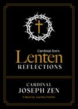 Cardinal Zens Lenten Reflections