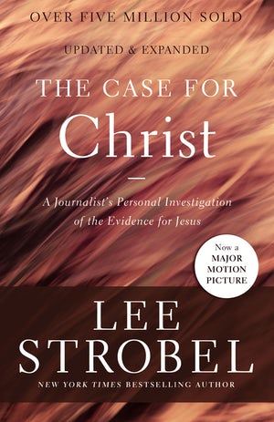 Case For Christ by Lee Strobel