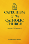 Catechism of the Catholic Church with Theological Commentary, Hardcover