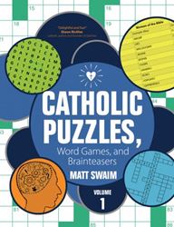 Catholic Puzzles, Word Games, and Brainteasers: Volume 1