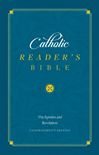 Catholic Reader?s Bible: The Epistles and Revelation