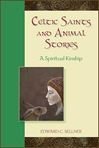 Celtic Saints and Animal Stories: A Spiritual Kinship