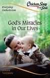 Chicken Soup for the Soul, Everyday Catholicism: God?s Miracles in Our Lives