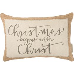 Christmas Begins with Christ Pillow