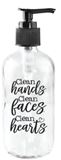 Clean Hands Clean Faces Clean Hearts Soap Dispenser