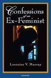 Confessions Of An Ex-Feminist