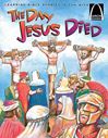 Day Jesus Died Arch Book