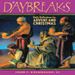 Daybreaks: Daily Reflections on the Readings Advent and Christmas