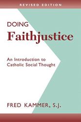 Doing Faithjustice: Introduction to Catholic Social Thought 