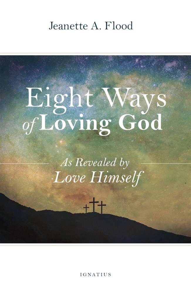 Eight Ways of Loving God Paperback