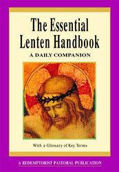 The Essential Lenten Handbook A Daily Companion