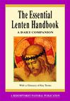 The Essential Lenten Handbook: A Daily Companion