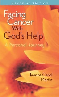 Facing Cancer with God's Help: A Personal Journey