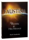 Faustina The Mystic And Her Message