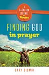 Finding God in Prayer: A Backpack Journal for Teens *WHILE SUPPLIES LAST*