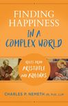 Finding Happiness in a Complex World: Rules from Aristotle and Aquinas