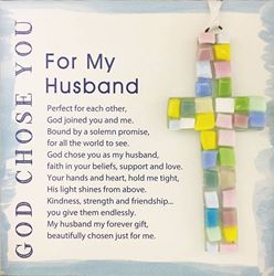 For My Husband, God Chose You 4" Handmade Mosaic Cross