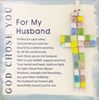 For My Husband, God Chose You 4" Handmade Mosaic Cross